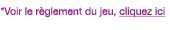 Voir le r�glement du jeu, suivez ce lien